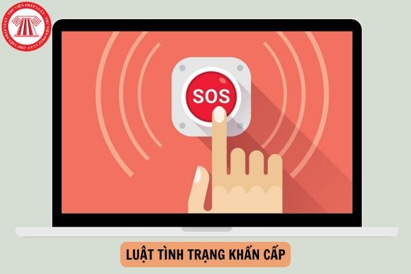 TOÀN VĂN Luật Tình trạng khẩn cấp 2025 ra sao?