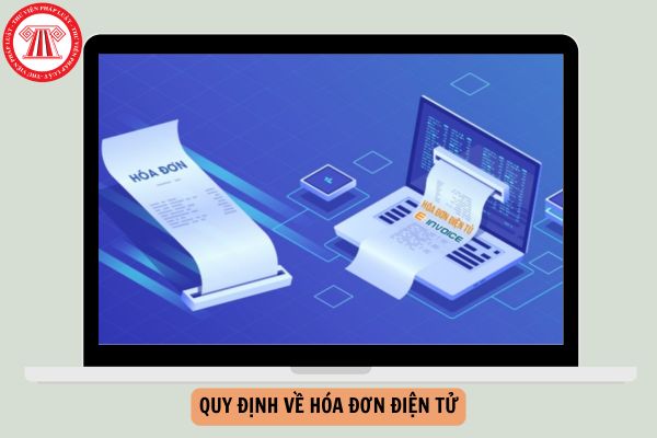 Quy định về hóa đơn điện tử từ ngày 01/01/2026 chi tiết như thế nào?