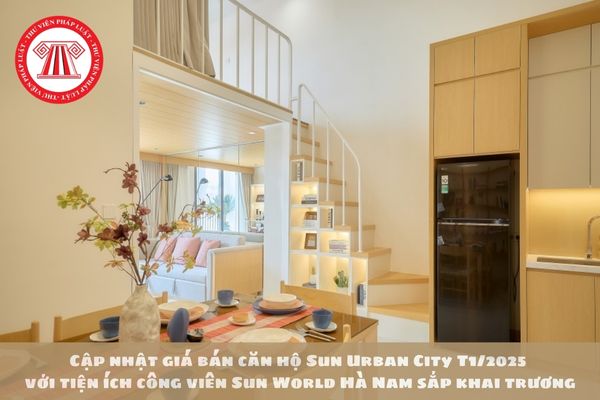 Cập nhật giá bán căn hộ Sun Urban City T1/2025 với tiện ích công viên Sun World Hà Nam sắp khai trương