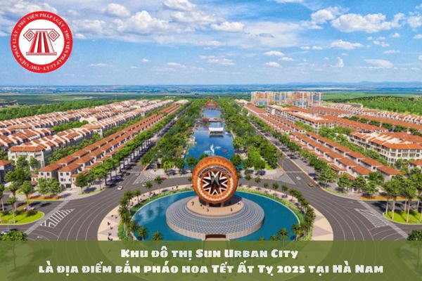 Khu đô thị Sun Urban City là địa điểm bắn pháo hoa Tết Ất Tỵ 2025 tại Hà Nam