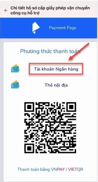Chọn phương thức thanh toán: Tài khoản Ngân hàng, Thẻ nội địa hoặc thanh toán bằng VNPAY/ VIETQR