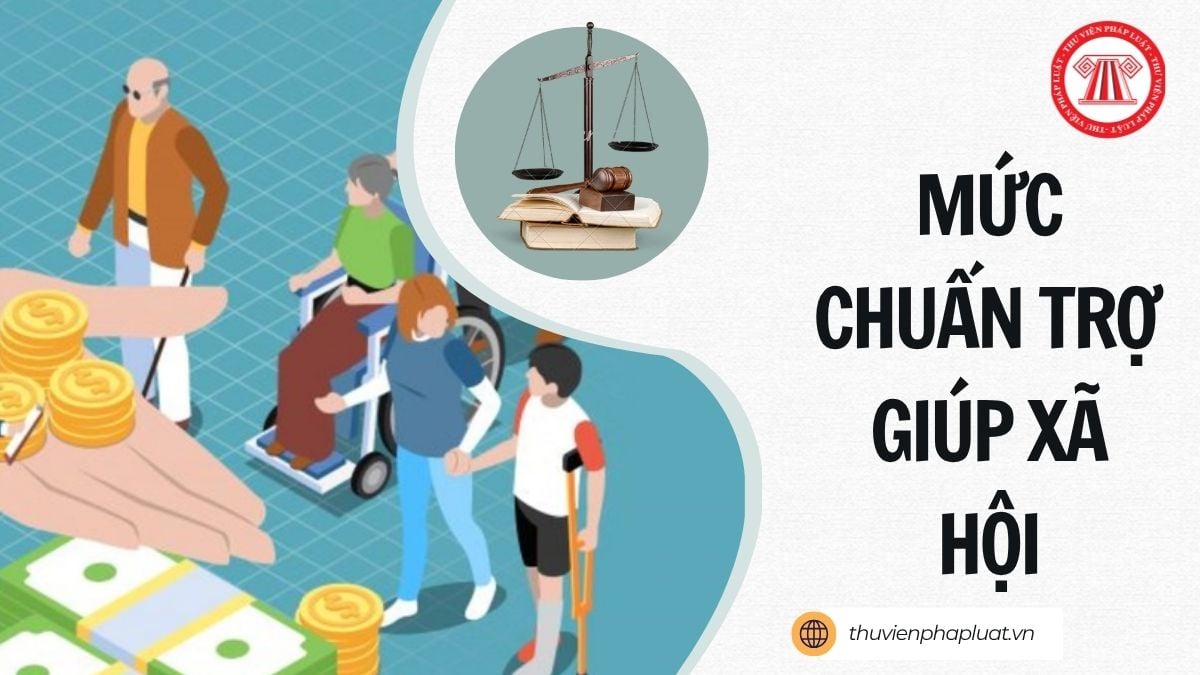 Áp dụng mức chuẩn trợ giúp xã hội 540.000 đồng/tháng từ ngày nào?