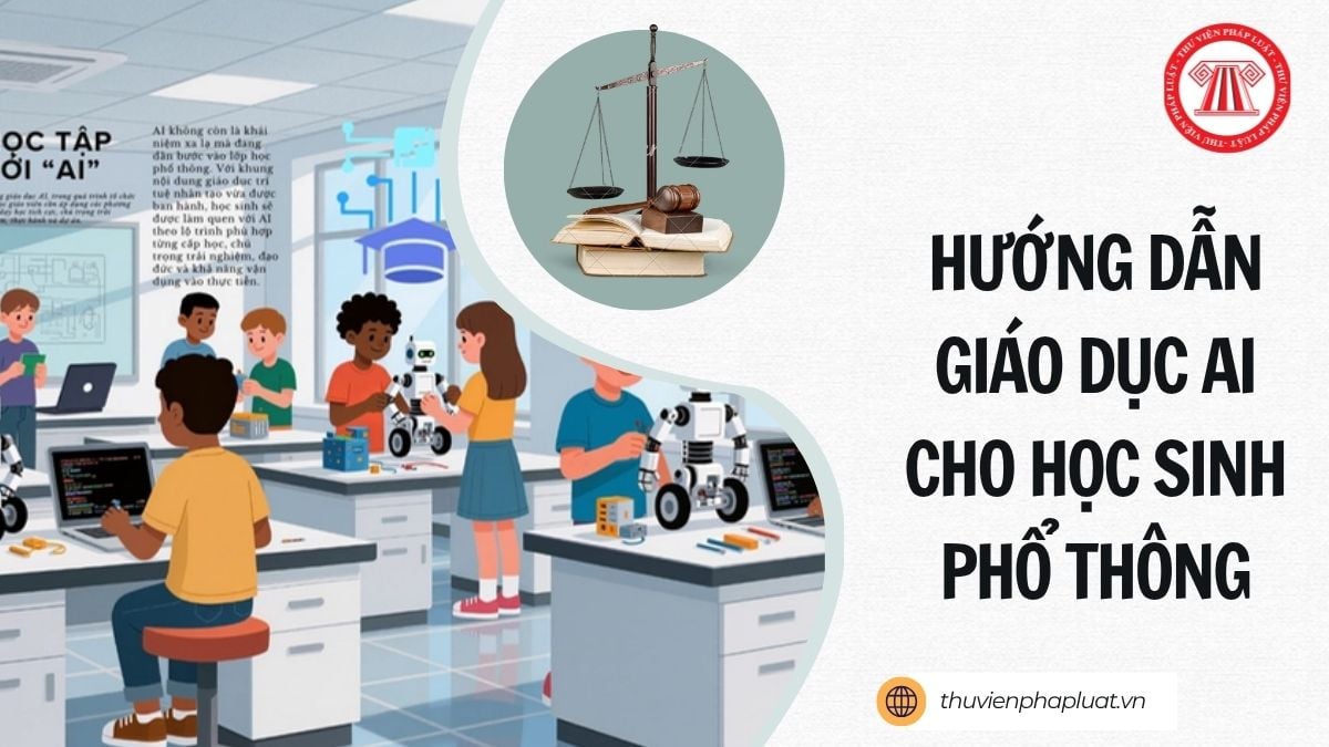 Công văn 5588/BGDĐT-GDPT hướng dẫn giáo dục AI cho học sinh phổ thông từ năm học 2026 2027 có nội dung gì?