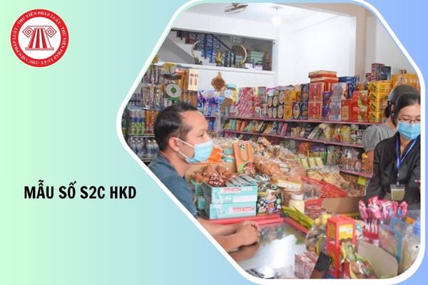 Mẫu số S2c HKD mẫu Sổ chi tiết doanh thu, chi phí theo Thông tư 152 2025 TT BTС như thế nào?