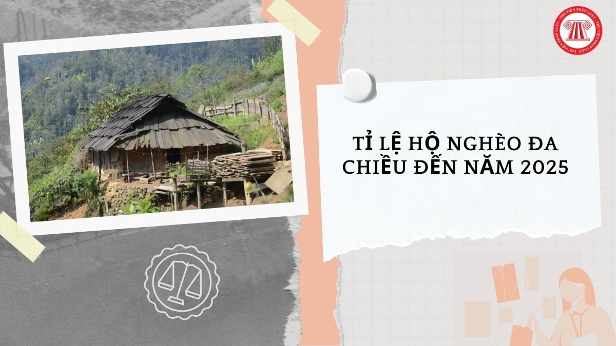 Tỉ lệ hộ nghèo đa chiều đến năm 2025 giảm xuống còn bao nhiêu %?