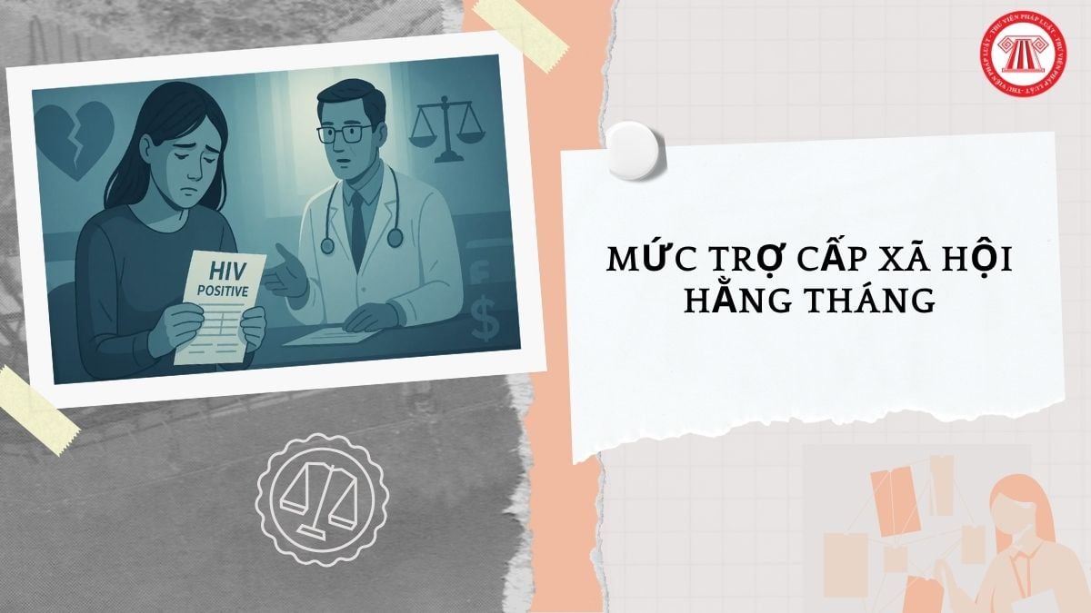 Mức trợ cấp xã hội hằng tháng đối với người nhiễm HIV/AIDS thuộc diện hộ nghèo năm 2026 là bao nhiêu?