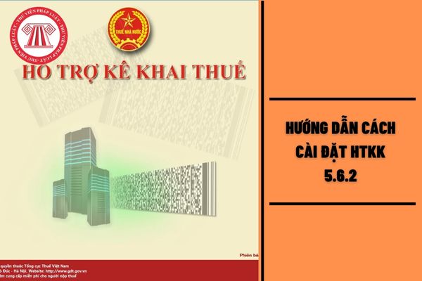 Hướng dẫn cách cài đặt HTKK 5.6.2 khi cập nhật không thành công chi tiết ra sao?