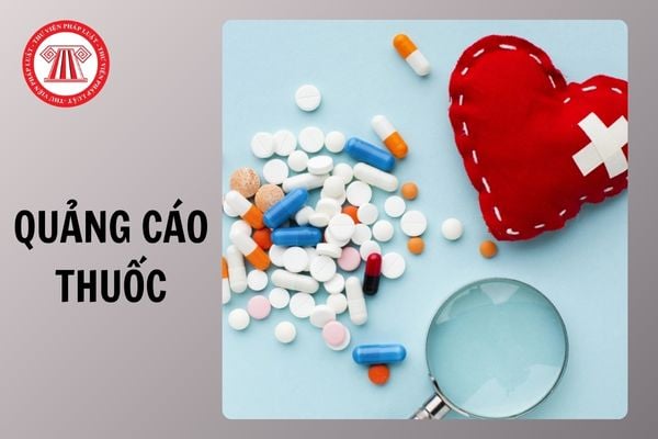 Nội dung quảng cáo thuốc phải có các thông tin bắt buộc nào?