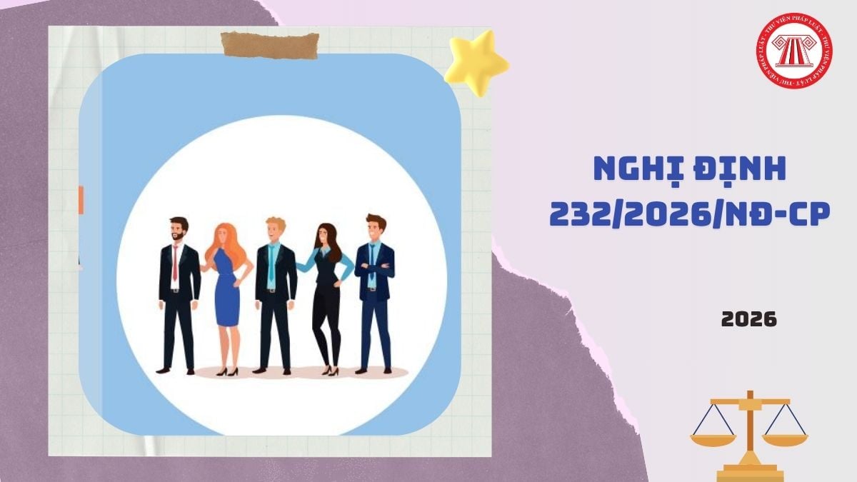 Toàn văn Nghị định 232/2026/NĐ-CP về vị trí việc làm viên chức thế nào?