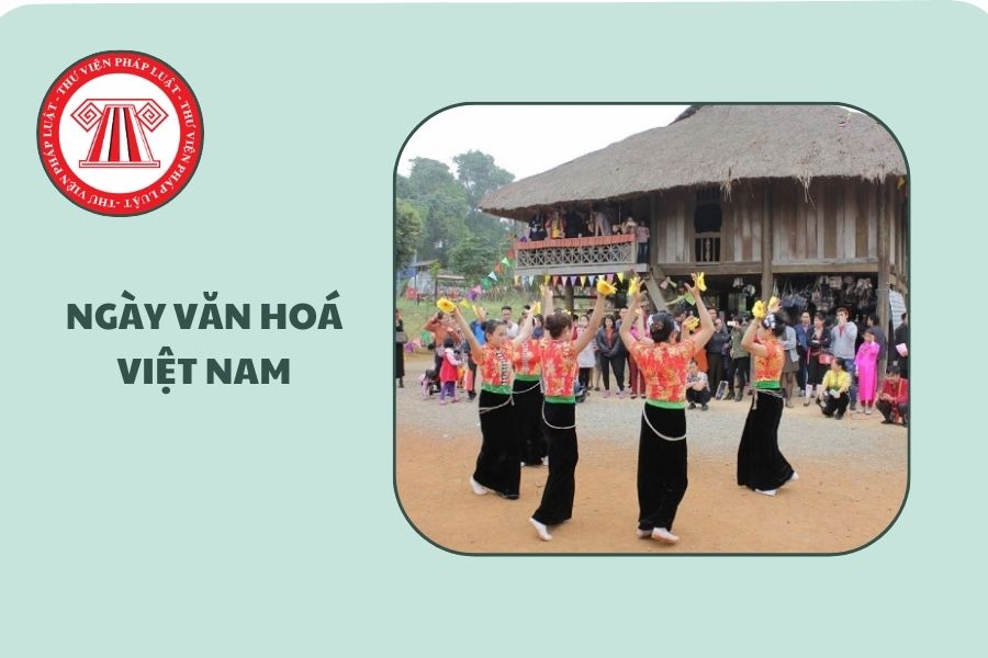 Ngày Văn hoá Việt Nam là ngày nào?