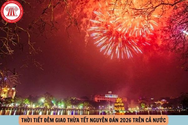 Thời tiết đêm giao thừa Tết Nguyên đán 2026