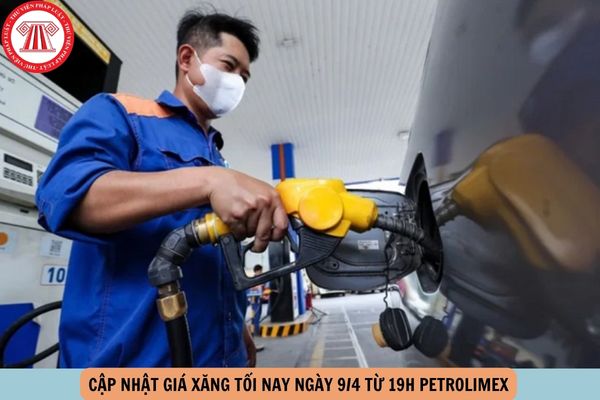 giá xăng tối nay 9 4