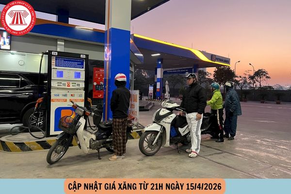 giá xăng 21H ngày 15 4