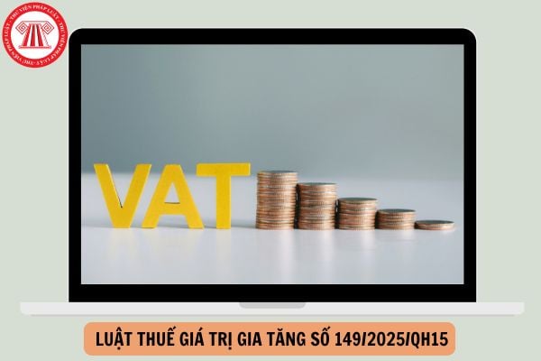 File PDF Luật thuế giá trị gia tăng số 149/2025/QH15 (bản có mộc đỏ) tải về ở đâu?