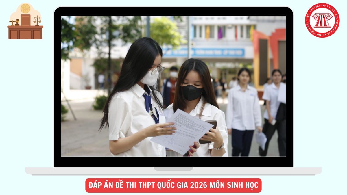 FULL Đáp án mã đề 0419 Đề Sinh học THPT Quốc gia 2026 chi tiết ra sao?