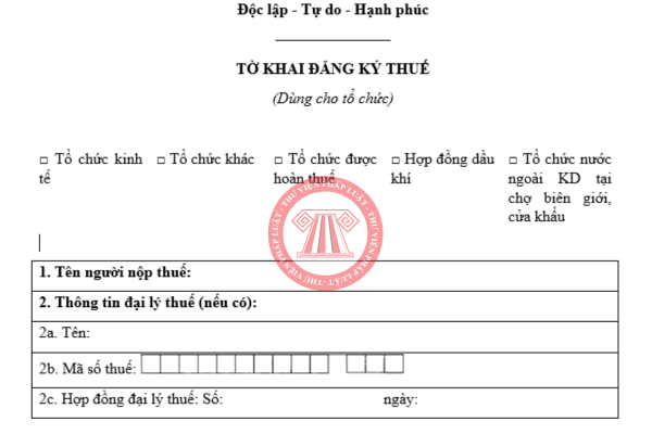 Tải về tờ khai đăng ký thuế dùng cho tổ chức áp dụng từ ngày 1/7/2025