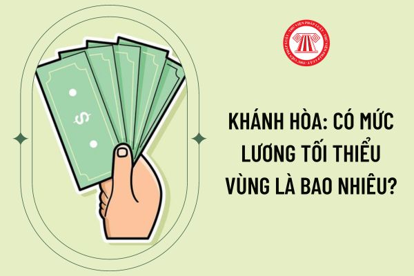 Khánh Hòa: có mức lương tối thiểu vùng là bao nhiêu?