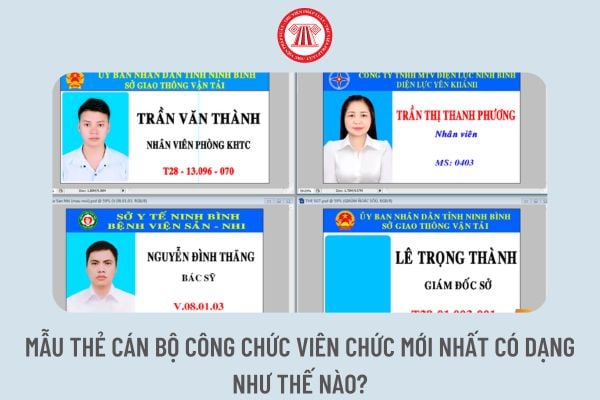 Mẫu thẻ cán bộ công chức viên chức mới nhất có dạng như thế nào?