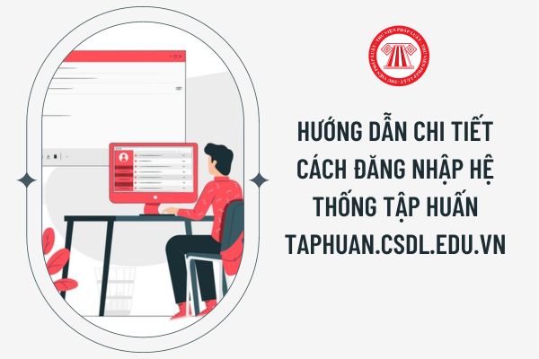 Hướng dẫn cụ thể cơ hội singin khối hệ thống đào tạo taphuan.csdl.edu.vn