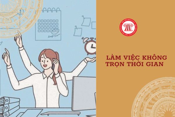 Người lao động làm việc không trọn thời gian có bị phân biệt đối xử về quyền lợi hay không?