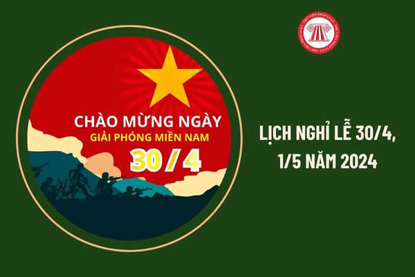 Lịch nghỉ lễ 30/4, 1/5 năm 2024 người lao động được nghỉ 5 ngày liên tục không?