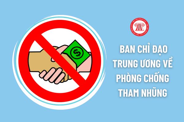 Thường trực Ban Chỉ đạo Trung ương về phòng chống tham nhũng, tiêu cực bao gồm những ai?