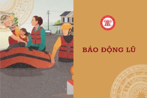 Lệnh báo động lũ là gì? NLĐ Không đóng quỹ phòng chống thiên tai có bị phạt không?