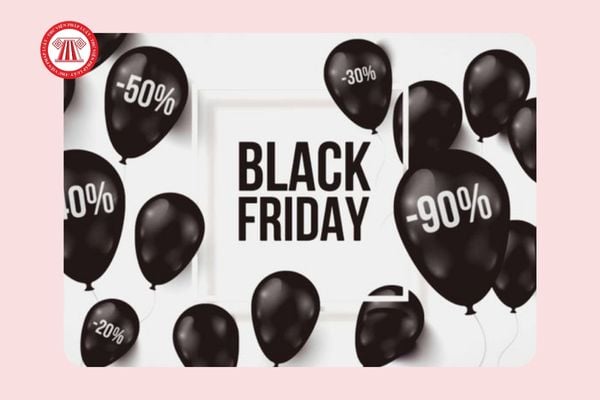 Black friday 2024 ( Thứ Sáu Đen Tối) vào ngày nào của tháng 11? Trong tháng 11 2024 có ngày lễ lớn nào NLĐ được nghỉ hưởng nguyên lương không?