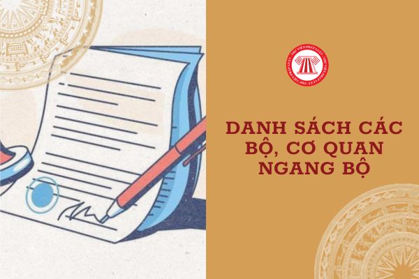 Danh sách các Bộ, cơ quan ngang Bộ, cơ quan thuộc Chính phủ hiện nay? Có thực hiện tinh giản biên chế cán bộ dôi dư do sắp xếp lại đơn vị cấp huyện không?