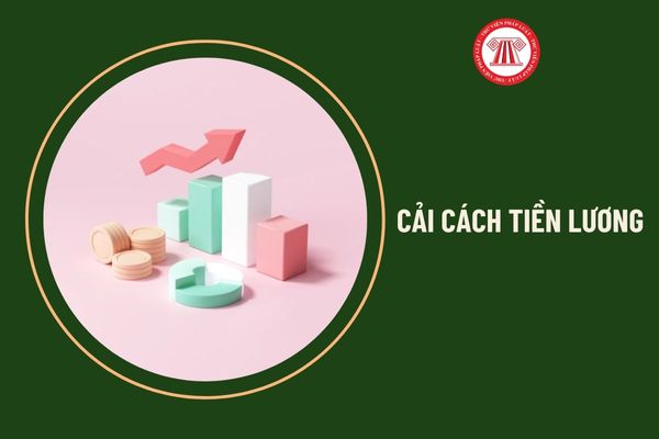 Mức lương mới từ 01/7/2024 của công chức viên chức phải cao hơn mức lương hiện nay có đúng không?