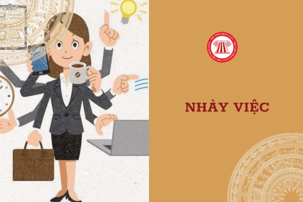 Nhảy việc là gì? Nhảy việc có được hưởng trợ cấp thất nghiệp hay không?