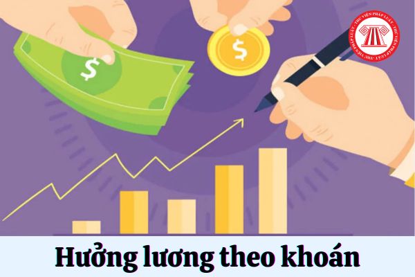 Hưởng lương theo khoán