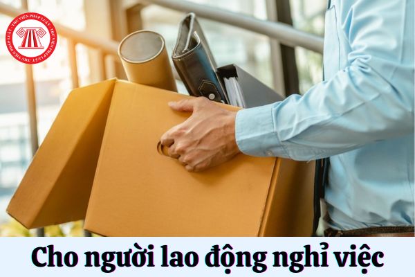 Có được cho người lao động nghỉ việc mà không báo trước hay không?