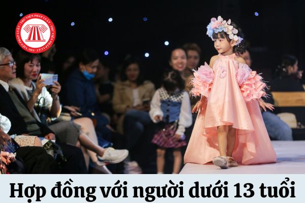 hợp đồng lao động với người chưa đủ 13 tuổi