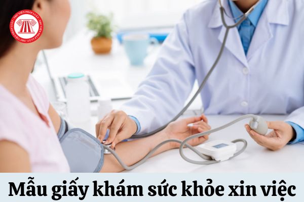 Mẫu giấy khám sức khỏe xin việc cho người chưa đủ 18 tuổi chuẩn của Bộ Y Tế là mẫu nào?