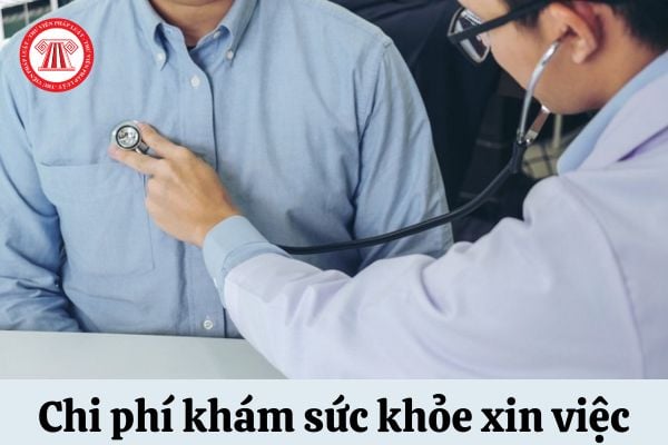 Chi phí khám sức khỏe xin việc