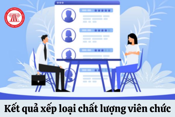 Kết quả xếp loại chất lượng trong năm của viên chức nghỉ thai sản được căn cứ vào thời gian nào?