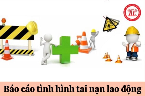 báo cáo tổng hợp tình hình tai nạn lao động