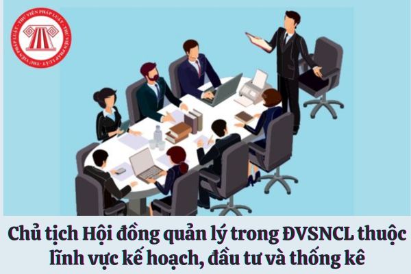 Chủ tịch Hội đồng quản lý trong ĐVSNCL thuộc lĩnh vực kế hoạch, đầu tư và thống kê bị miễn nhiệm trong trường hợp nào?