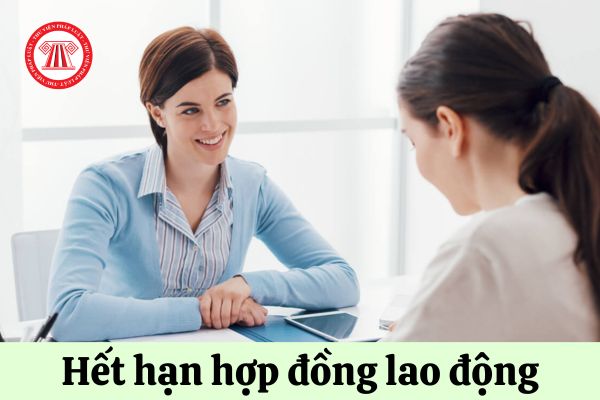 Hết hạn hợp đồng lao động