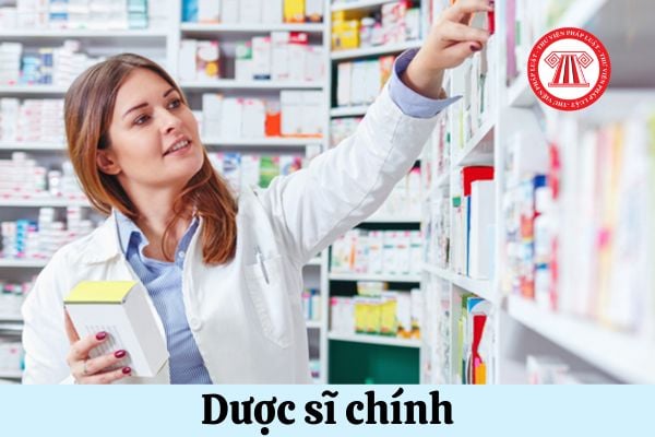 Để được làm Dược sĩ chính cần có chứng chỉ gì?