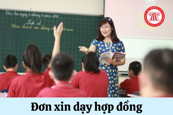 Mẫu đơn xin dạy hợp đồng được viết như thế nào?