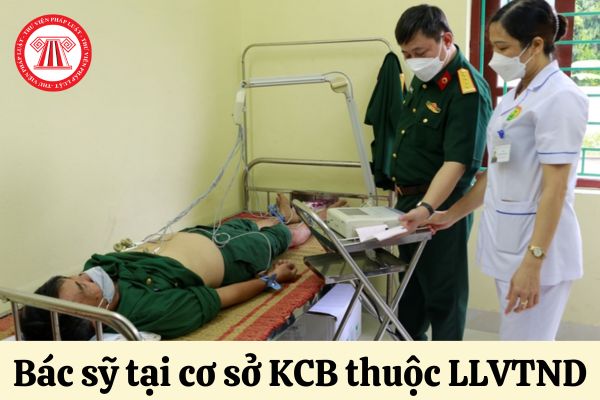 Điều kiện hành nghề khám chữa bệnh của bác sỹ thuộc lực lượng vũ trang nhân dân là gì?