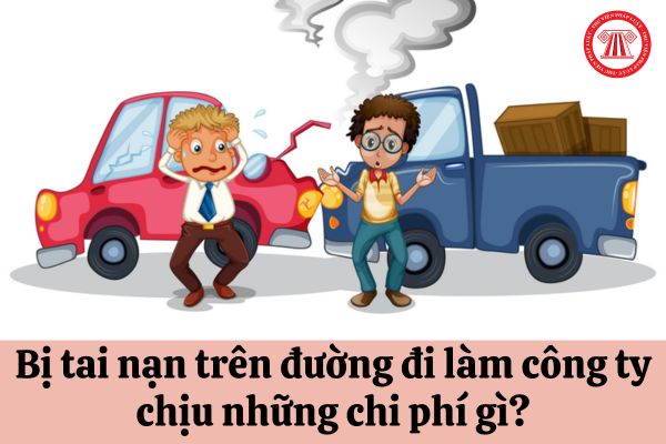 Bị tai nạn trên đường đi làm công ty chịu những chi phí gì?