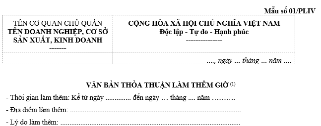 Mẫu số 01 PLIV thỏa thuận làm thêm giờ mới nhất hiện nay có dạng như thế nào?