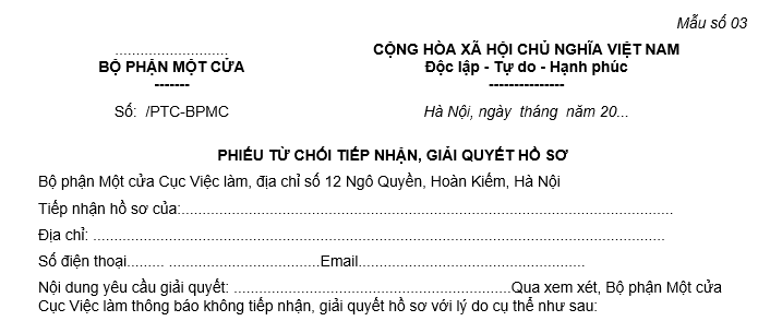 Phiếu từ chối tiếp nhận giải quyết hồ sơ trong lĩnh vực Việc làm, An toàn, VSLĐ