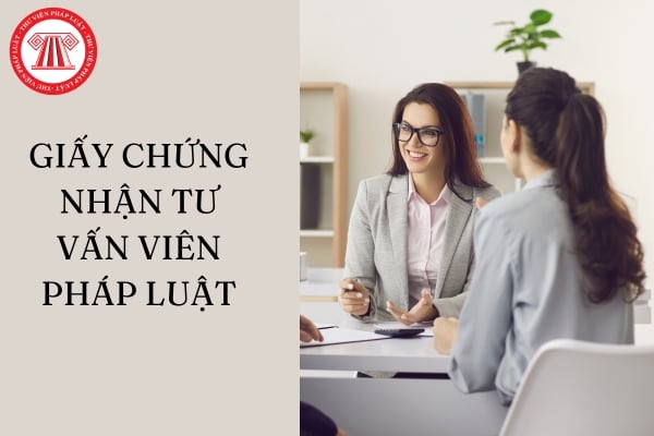 Giấy chứng nhận tư vấn viên pháp luật được cấp trước năm 2008 theo quy định của luật cũ thì có phải xin cấp mới hay không?