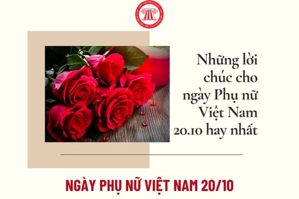 Ngày Phụ nữ Việt Nam 20/10: Những lời chúc ý nghĩa, ngắn gọn 20 10 gửi đến tất cả phụ nữ?