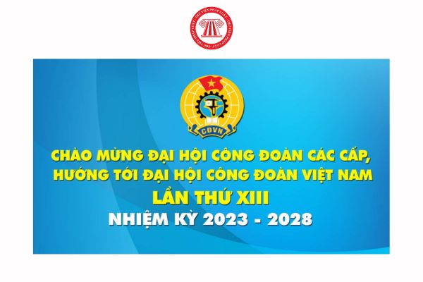 Đại hội 13 Công đoàn Việt Nam (Hình thừ Internet)