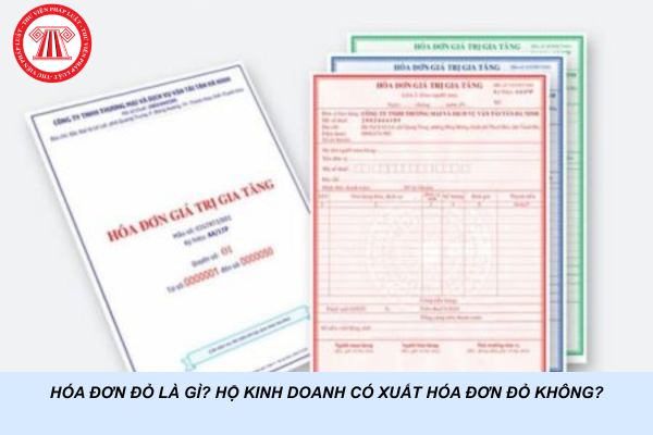 Hóa đơn đỏ là gì? Hộ kinh doanh có xuất hóa đơn đỏ không?